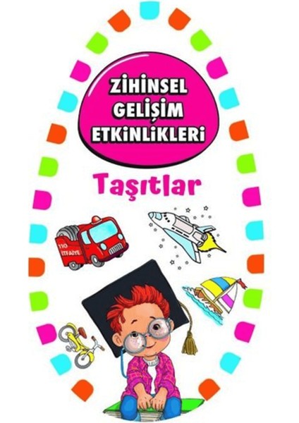 Zihinsel Gelişim Etkinlikleri -Taşıtlar