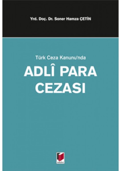 Türk Ceza Kanunu'nda Adli Para Cezası