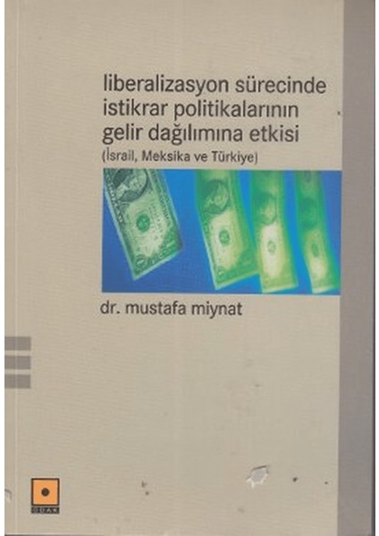 Liberalizasyon Sürecinde Istikrar Politikalarının Gelir Dağılımına Etkisi