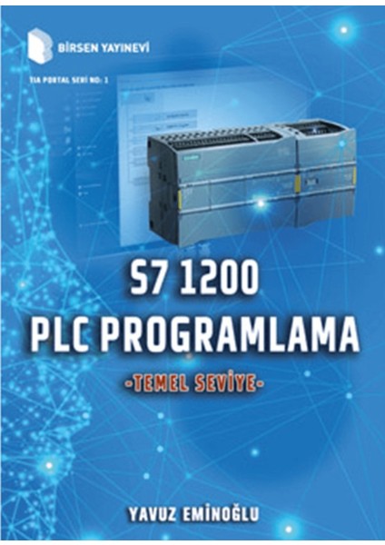 S7 1200 Plc Programlama - Temel Seviye
