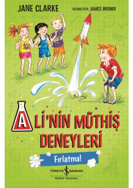 Ali’nin Müthiş Deneyleri - Fırlatma!