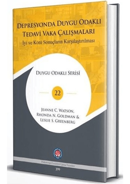 Depresyonda Duygu Odaklı Tedavi Vaka Çalışmaları - Iyi ve Kötü Sonuçların Karşılaştırılması