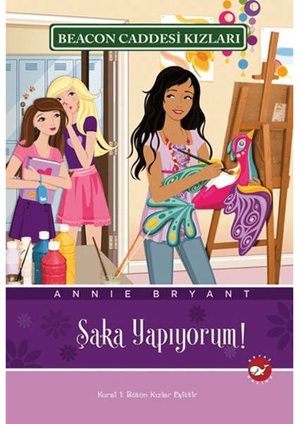 Beacon Caddesi Kızları 10. Kitap - Şaka Yapıyorum