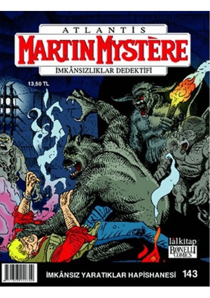 Martin Mystere Sayı: 143 Imkansız Yaratıklar Hapishanesi