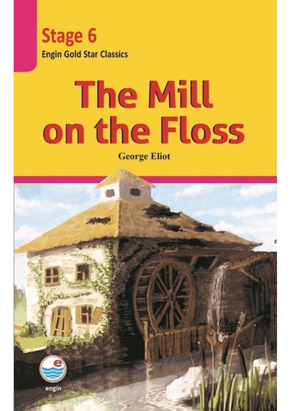 The Mill On The Floss - Stage 6
