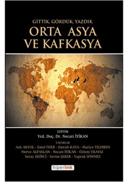 Gittik, Gördük, Yazdık Orta Asya ve Kafkasya