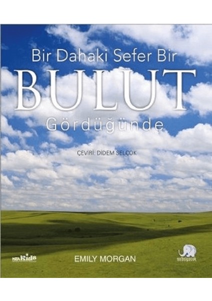 Bir Dahaki Sefer Bir Bulut Gördüğünüzde