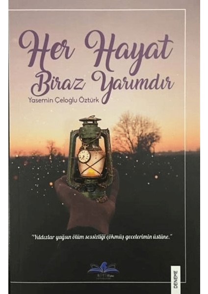 Her Hayat Biraz Yarımdır