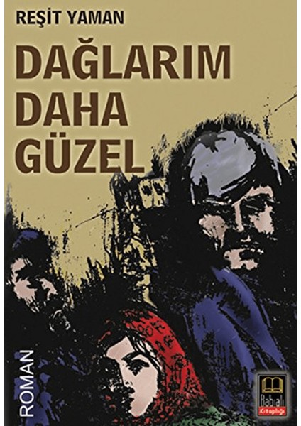 Dağlarım Daha Güzel