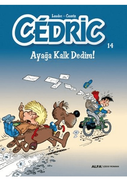 Cedric 14 - Ayağa Kalk Dedim!