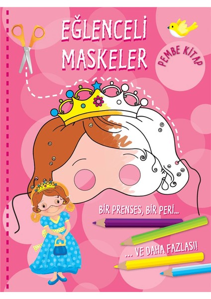 Eğlenceli Maskeler - Pembe Kitap