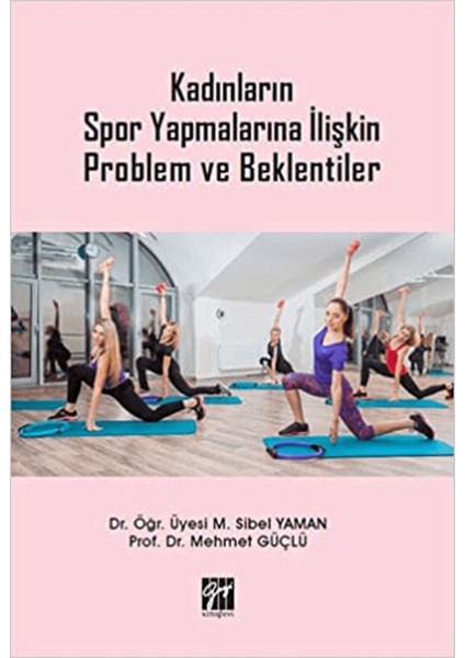 Kadınların Spor Yapmalarına Ilişkin Problem ve Beklentiler