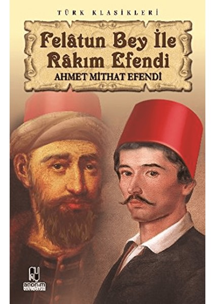 Felatun Bey ile Rakım Efendi