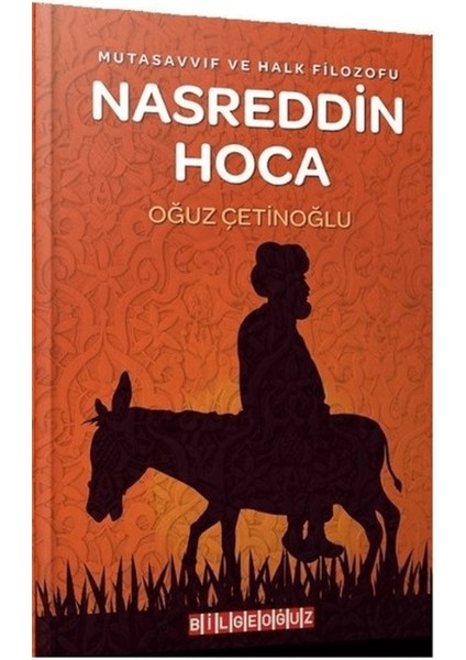 Mutasavvıf ve Halk Filozofu Nasreddin Hoca