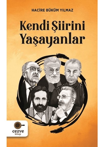 Kendi Şiirini Yaşayanlar