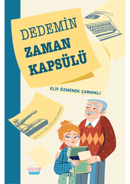 Dedemin Zaman Kapsülü