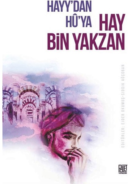 Hayy'dan Hu'ya Hay Bin Yakzan
