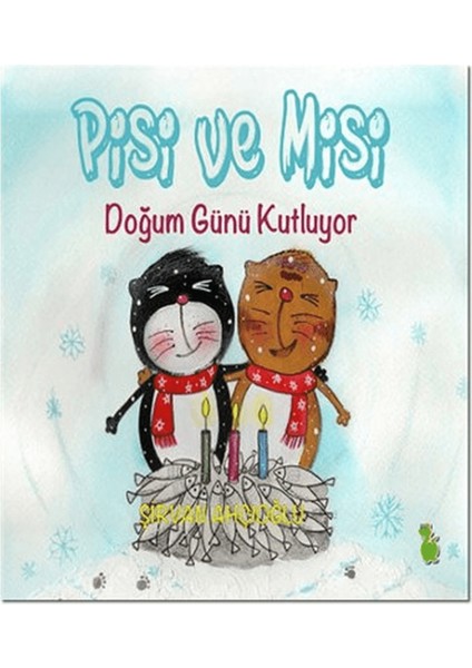 Pisi ve Misi Doğum Günü Kutluyor