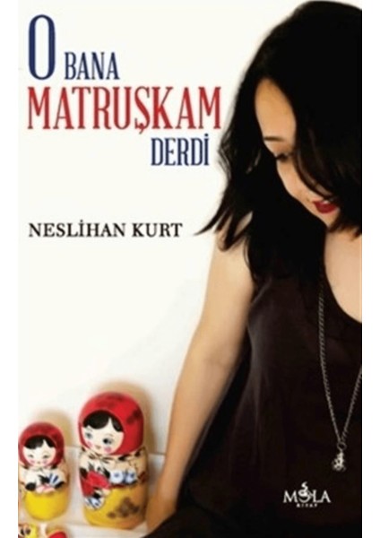O Bana Matruşkam Derdi