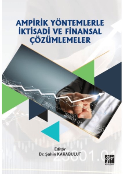 Ampirik Yöntemlerle Iktisadi ve Finansal Çözümlemeler