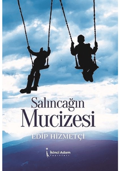 Salıncağın Mucizesi