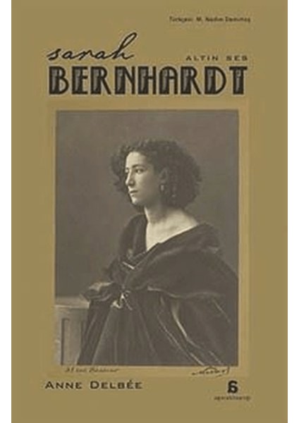 Sarah Bernhardt - Altın Ses