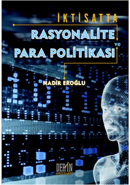 Iktisatta Rasyonalite ve Para Politikası