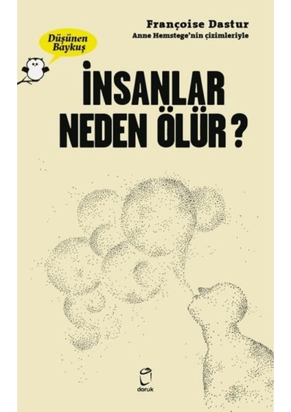 Insanlar Neden Ölür? - Düşünen Baykuş
