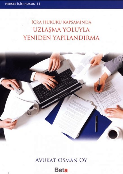 Icra Hukuku Kapsamında Uzlaşma Yoluyla Yeniden Yapılandırma