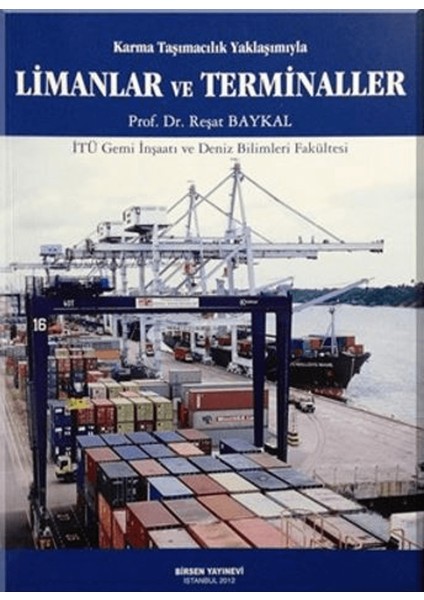 Karma Taşımacılık Yaklaşımıyla Limanlar ve Terminaller