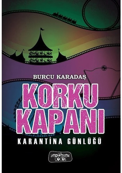 Karantina Günlüğü - Korku Kapanı