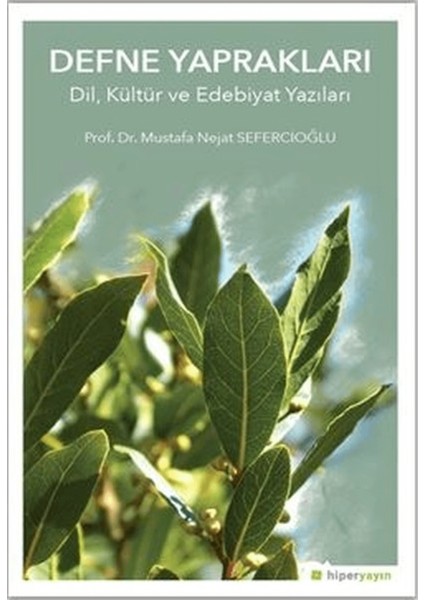 Defne Yapraklar Dil, Kültür ve Edebiyat Yazıları