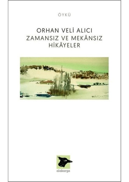 Zamansız ve Mekansız Hikayeler
