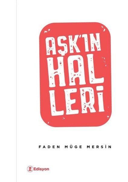 Aşk'ın Halleri