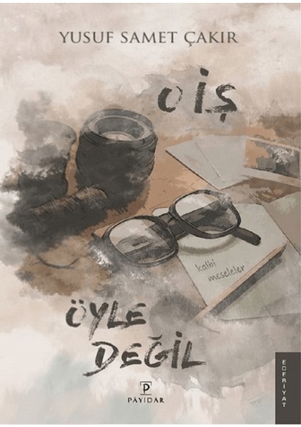 O Iş Öyle Değil