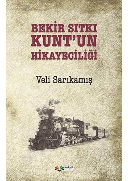 Bekir Sıtkı Kunt'un Hikayeciliği