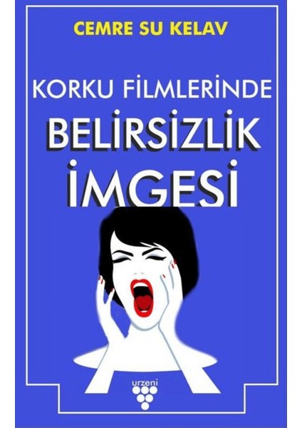 Korku Filmlerinde Belirsizlik Imgesi