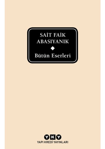 Bütün Eserleri / Sait Faik Abasıyanık