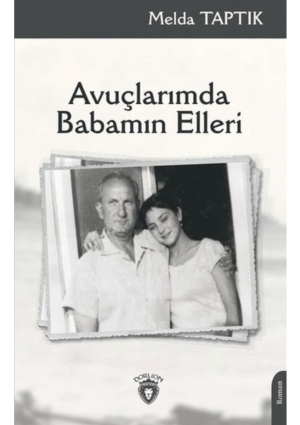 Avuçlarımda Babamın Elleri