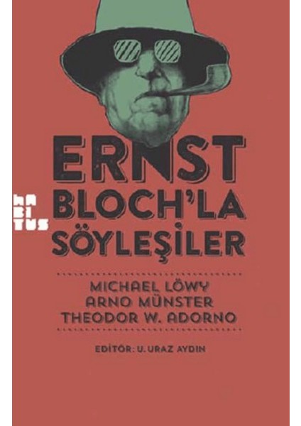 Ernst Bloch’la Söyleşiler