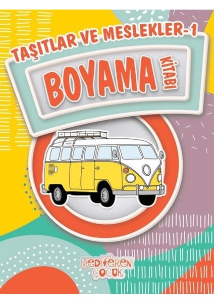 Taşıtlar ve Meslekler 1 Boyama Kitabı