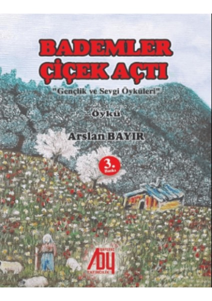 Bademler Çiçek Açtı