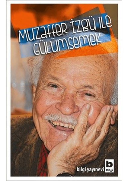 Muzaffer Izgü ile Gülümsemek