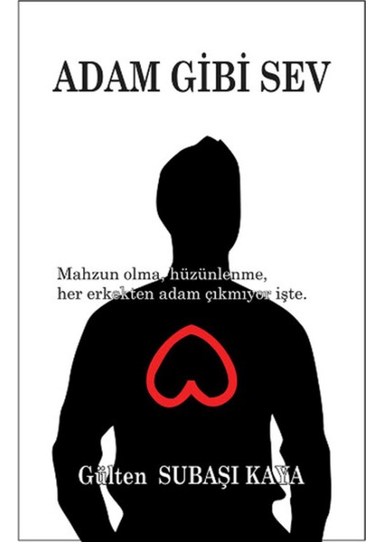Adam Gibi Sev