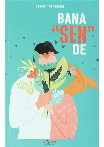 Bana Sen De