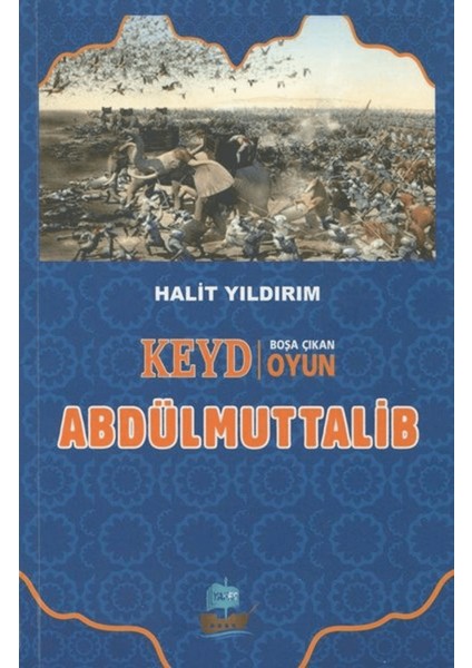 Keyd Boşa Çıkan Oyun Abdülmuttalib