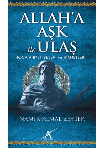 Allah’a Aşk Ile Ulaş
