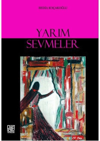 Yarım Sevmeler