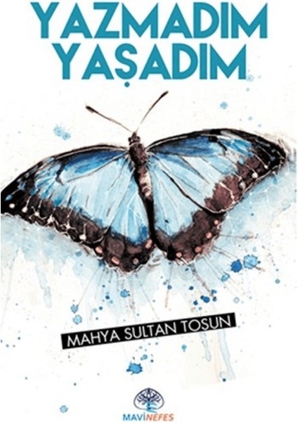 Yazmadım Yaşadım