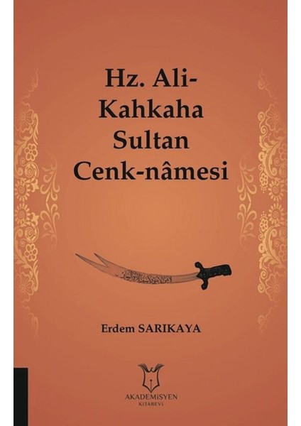 Hz. Ali-Kahkaha Sultan Cenk-Namesi
